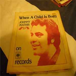 Johnny Mathis - When A Child Is Born (Soleado) Mp3