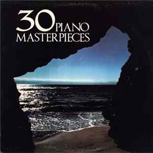 Various - 30 Piano Masterpieces Mp3