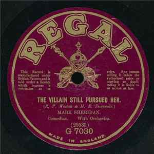 Mark Sheridan - The Villain Still Pursued Her / Skirts-Skirts-Skirts Mp3