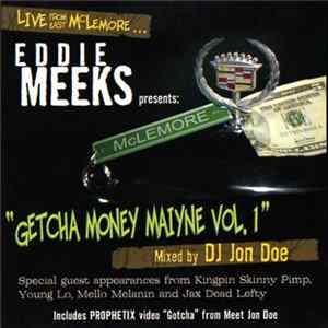 Eddie Meeks - Presents: Getcha Money Maiyne Vol. 1 Mp3