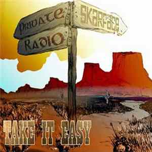 Skarface / Private Radio - Take It Easy Mp3