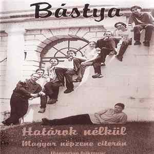 Bástya - Határok Nélkül - Magyar Népzene Citerán / Hungarian Folkmusic Mp3