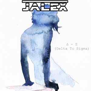 Jalex - Δ - Σ (Delta to Sigma) Mp3