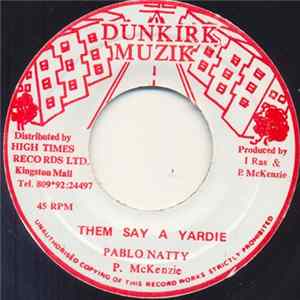 Pablo Natty - Them Say A Yardie Mp3