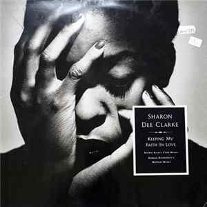 Sharon Dee Clarke - Keeping My Faith In Love Mp3
