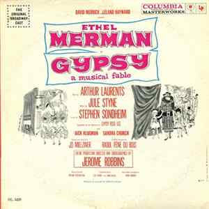 Ethel Merman, Jule Styne And Stephen Sondheim - Gypsy - A Musical Fable Mp3