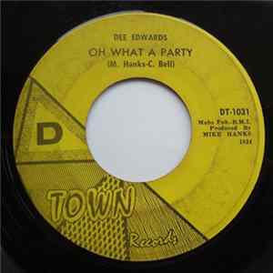 Dee Edwards - Oh What A Party / The Greatest Thing Mp3