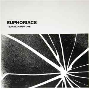 Euphoriacs - Tearing A New One Mp3