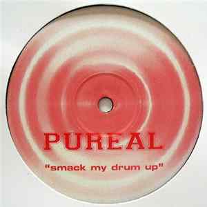 Pureal - Smack My Drum Up Mp3