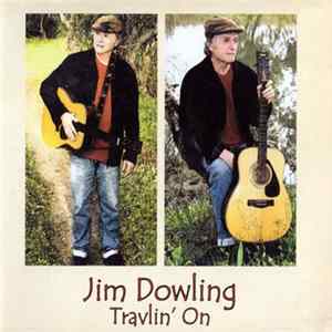 Jim Dowling - Travlin' On Mp3