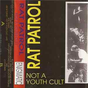 Rat Patrol - Not A Youth Cult Mp3