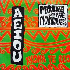 Moana And The Moa Hunters - A E I O U Mp3