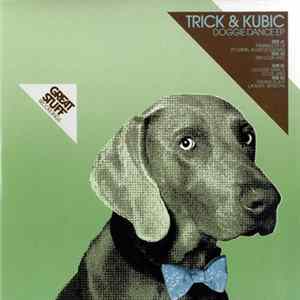 Trick & Kubic - Doggie Dance EP Mp3