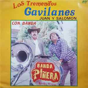 Los Tremendos Gavilanes Juan Y Salomon - Banda Piñera - Los Tremendos Gavilanes Con Banda Mp3
