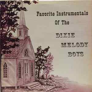 Dixie Melody Boys - Favorite Instrumentals of the Dixie Melody Boys Mp3