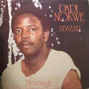 Papi Nokwe - Abazali Mp3