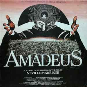 Neville Marriner, Academy Of St. Martin-In-the-Fields - Amadeus (Banda Sonora Original) Mp3