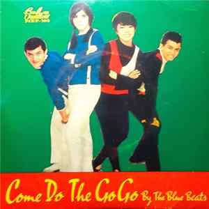 The Blue Beats - Come Do The Go Go Mp3
