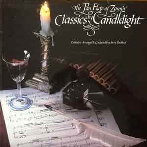 Gheorghe Zamfir - Classics By Candlelight The Pan Flute Of Gheorghe Zamfir Mp3