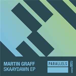 Martin Graff - Skaaydawn EP Mp3
