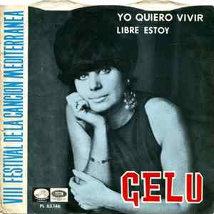 Gelu - Yo Quiero Vivir / Libre Estoy Mp3