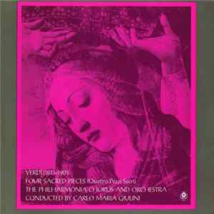 Verdi / The Philharmonia Chorus And Orchestra Conducted By Carlo Maria Giulini - Four Sacred Pieces (Quattro Pezzi Sacri) Mp3