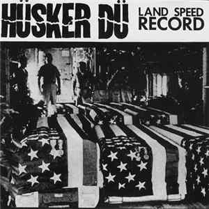 Hüsker Dü - Land Speed Record Mp3
