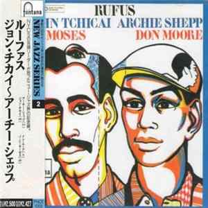 John Tchicai - Archie Shepp - Rufus Mp3