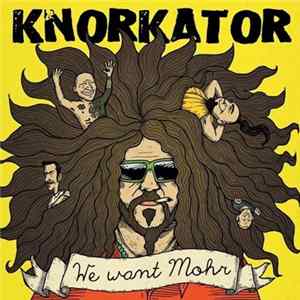 Knorkator - We Want Mohr Mp3
