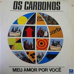 Os Carbonos - Meu Amor Por Você Mp3