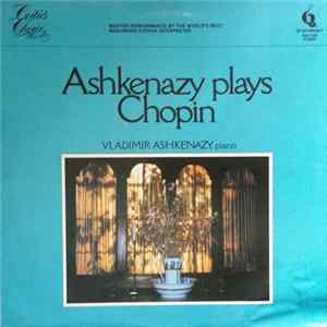 Vladimir Ashkenazy - Ashkenazy Plays Chopin Mp3