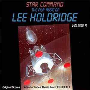 Lee Holdridge - The Film Music Of Lee Holdridge Volume 4 (Star Command / Freefall) Mp3