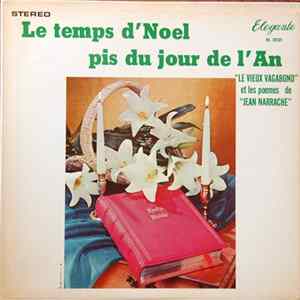 Le Vieux Vagabond - Le Temps D'Noël Pis Du Jour De L'An Mp3