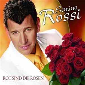 Semino Rossi - Rot Sind Die Rosen Mp3