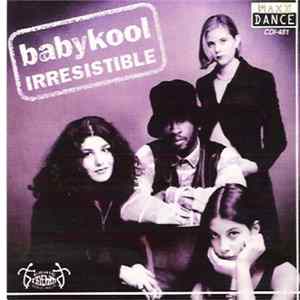 Babykool - Irresistible Mp3