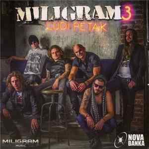 Miligram - Ludi Petak Mp3