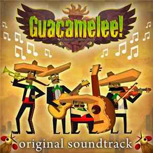 Rom Di Prisco & Peter Chapman - Guacamelee! Original Soundtrack Mp3