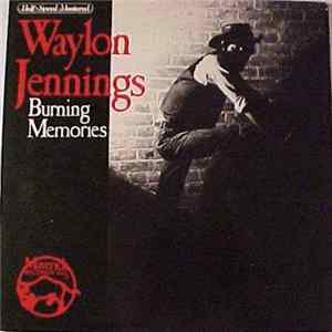 Waylon Jennings - Burning Memories Mp3