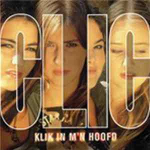 Clic - Klik In M'n Hoofd Mp3