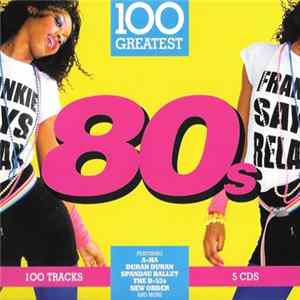 Various - 100 Greatest Eighties Mp3