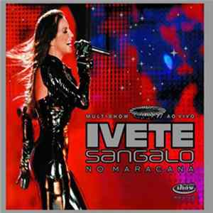 Ivete Sangalo - Multishow Ao Vivo: Ivete Sangalo No Maracanã Mp3