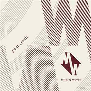 Missing Waves - Post-Crash Mp3