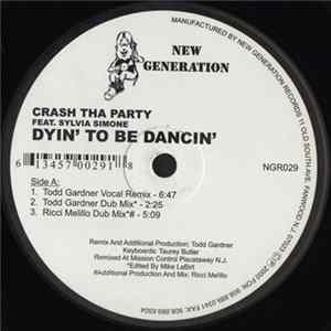 Crash Tha Party Feat. Sylvia Simone - Dyin' To Be Dancin' Mp3