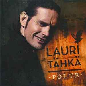 Lauri Tähkä - Polte Mp3