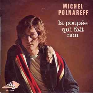 Michel Polnareff - La Poupée Qui Fait Non Mp3