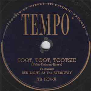 Ben Light - Toot, Toot, Tootsie / You Made Me Love You Mp3