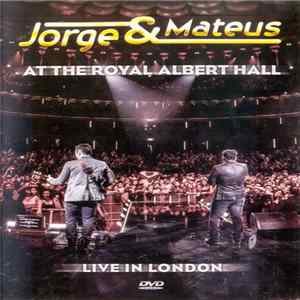 Jorge & Mateus - At the Royal Albert Hall - Live in London Mp3