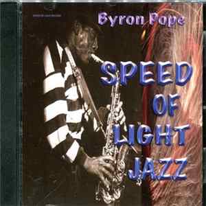Byron Pope - Speed Of Light Jazz Mp3