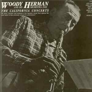 Woody Herman And His Orchestra 1949 - The California Concerts Mp3