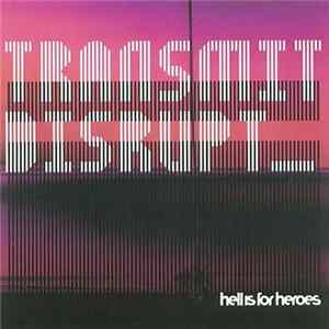 Hell Is For Heroes - Transmit Disrupt Mp3